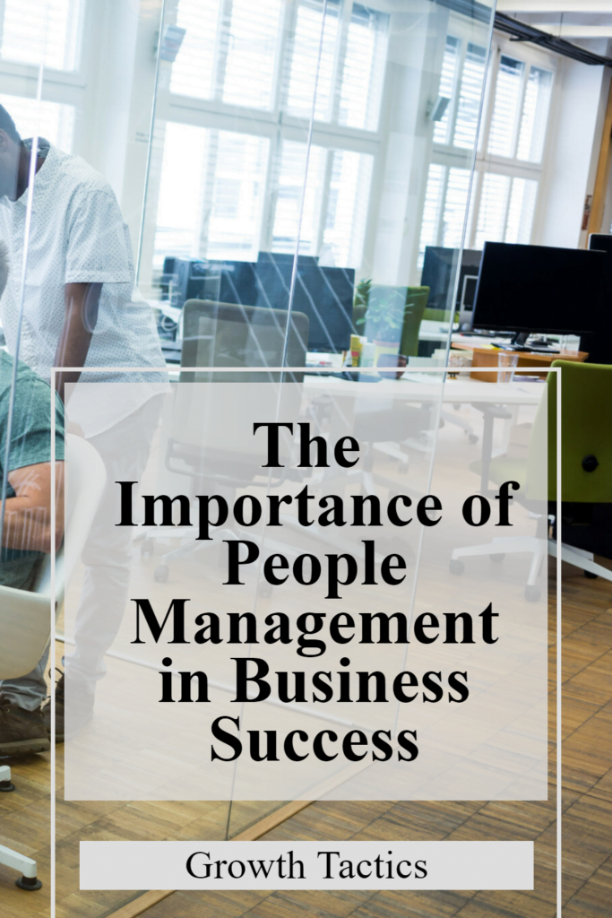 The Importance of People Management in Business Success