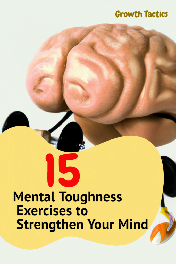 15 Mental Toughness Exercises to Strengthen Your Mind