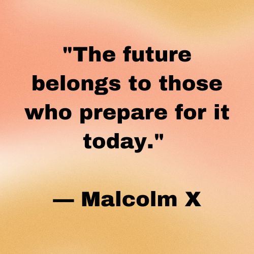 Preparation Quote Malcom X