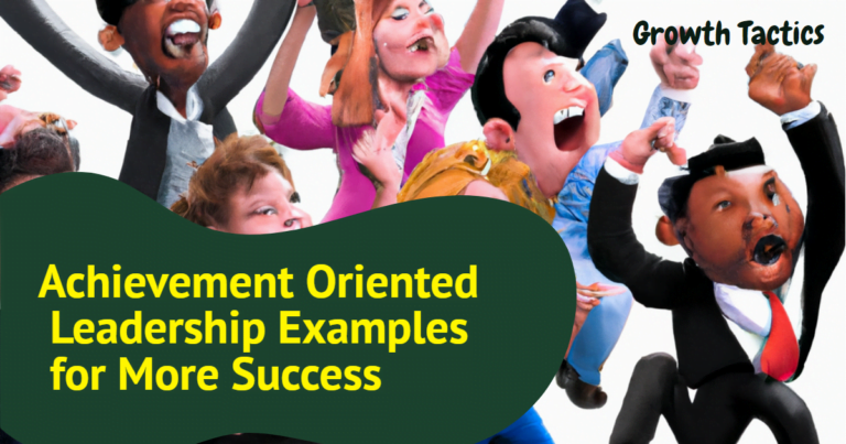 Achievement Oriented Leadership Examples for More Success