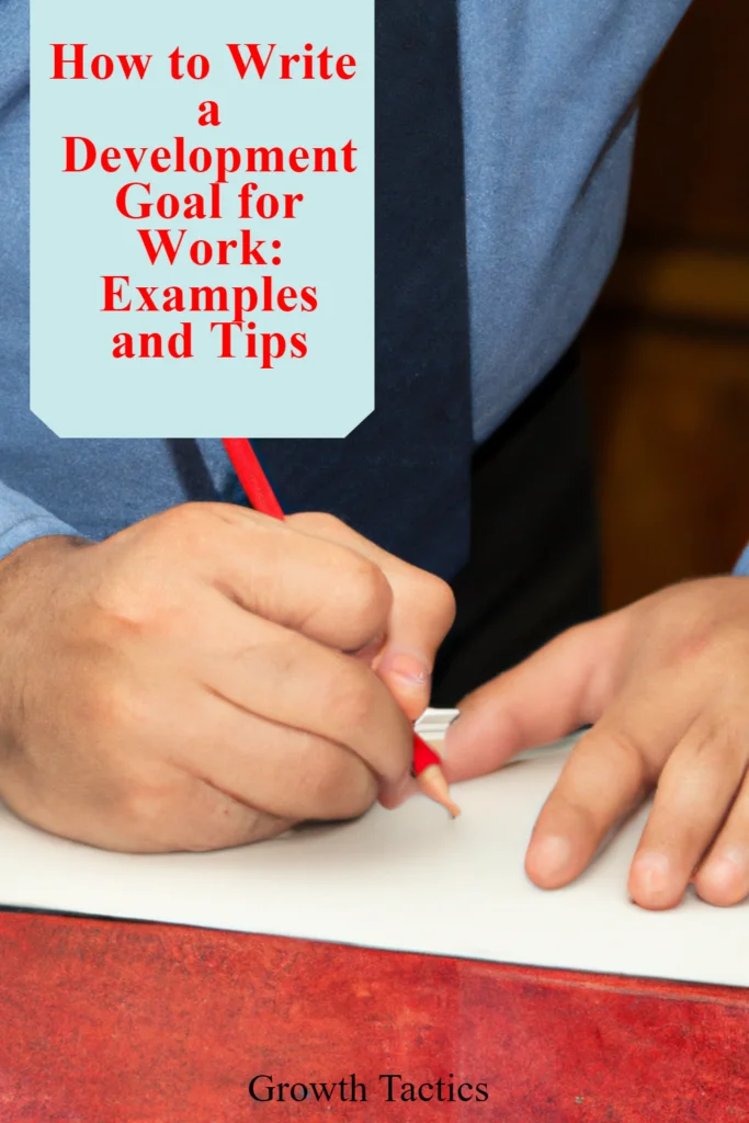 How to Write a Development Goal for Work: Examples and Tips