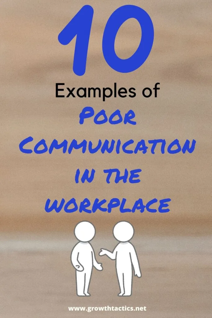 10 Examples of Poor Communication in the Workplace and Fixes