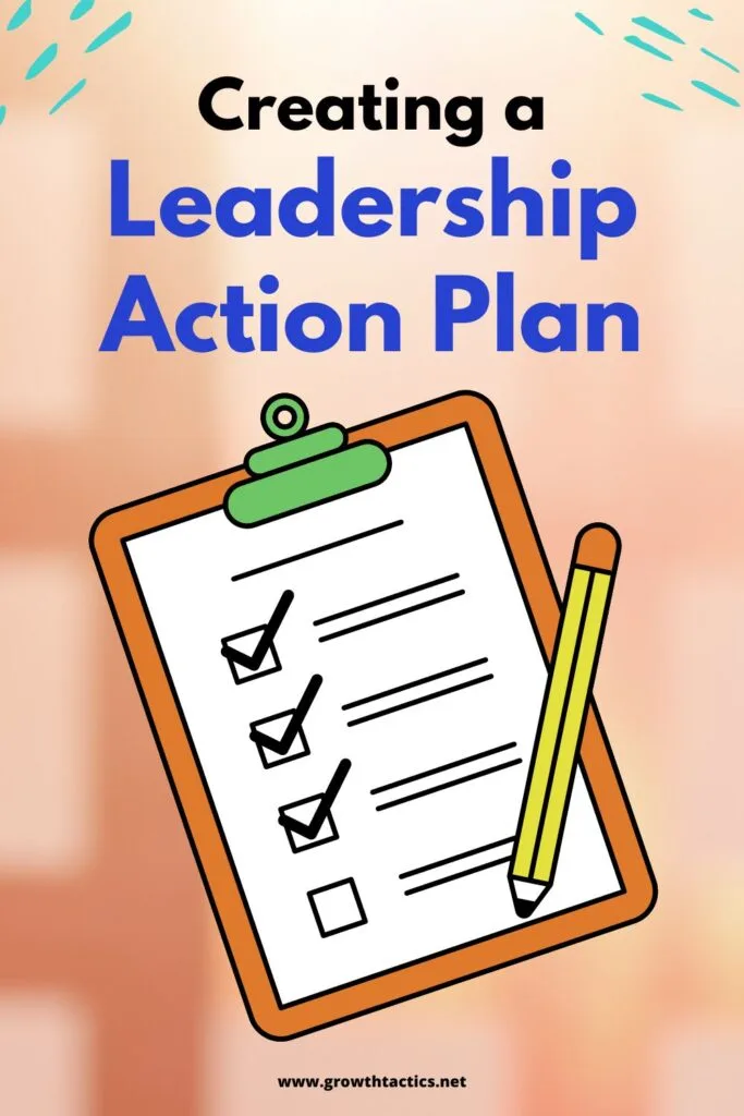 Creating a Leadership Action Plan to Improve Your Skills