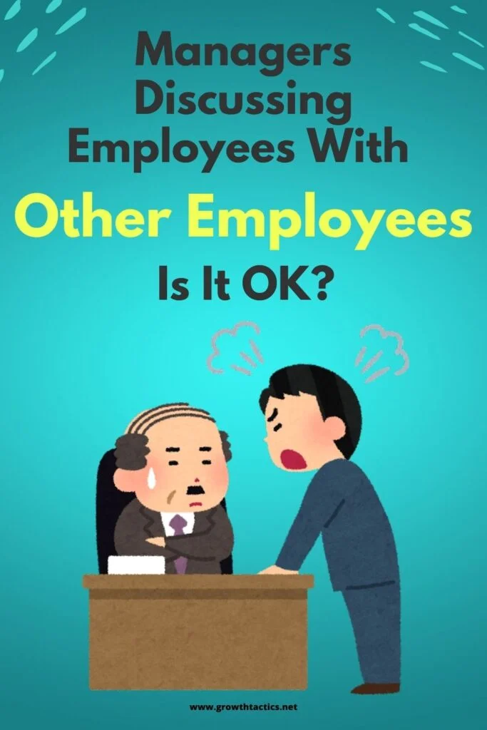 Managers Discussing Employees With Other Employees: Is It OK?