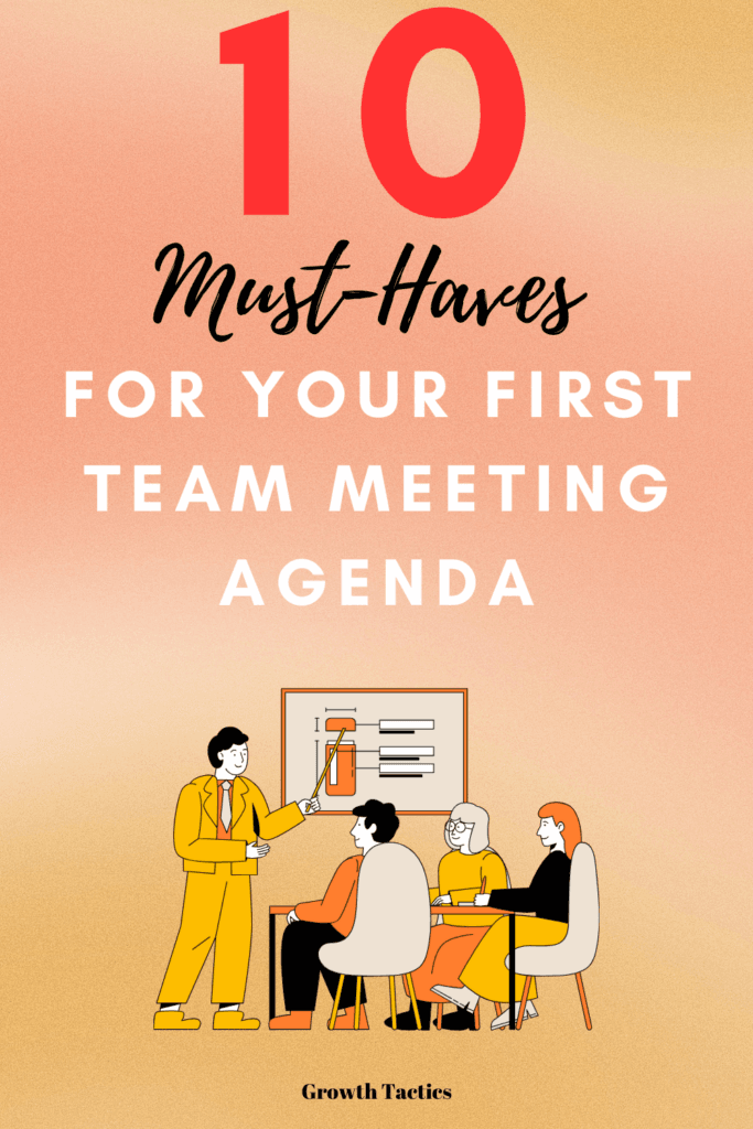 10 Must-Haves for Your First Team Meeting Agenda