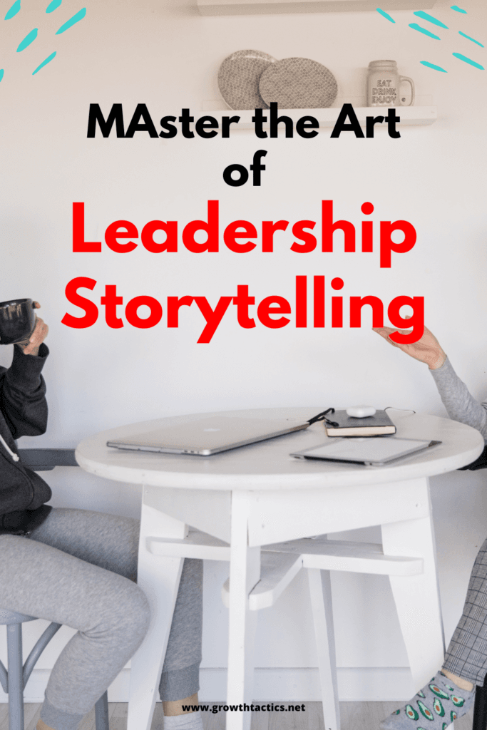 Master the Art of Leadership Storytelling in 5 Simple Steps