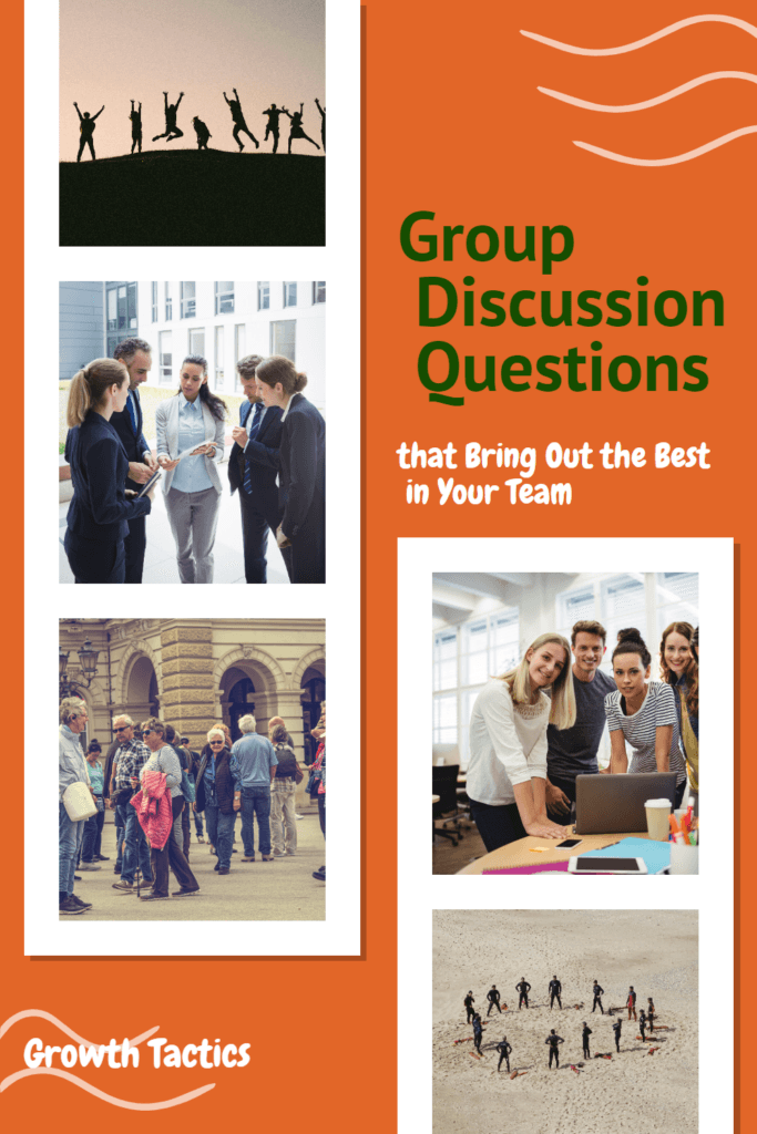 Group Discussion Questions that Bring Out the Best in Your Team