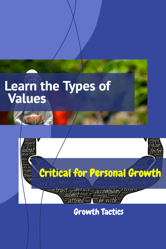 Learn the Types of Values Critical for Personal Growth