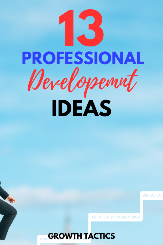 13 Professional Development Ideas for Your Workplace