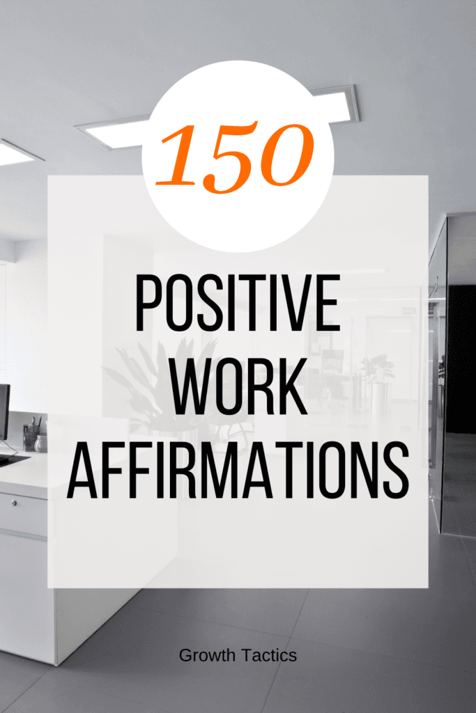 150 Positive Work Affirmations to Spark Career Success