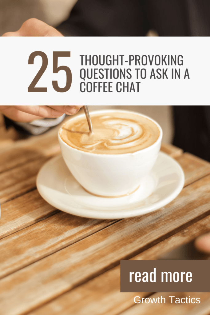 25 Thought-Provoking Questions to Ask in a Coffee Chat