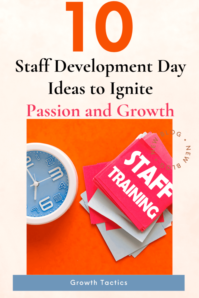 10 Staff Development Day Ideas to Ignite Passion and Growth