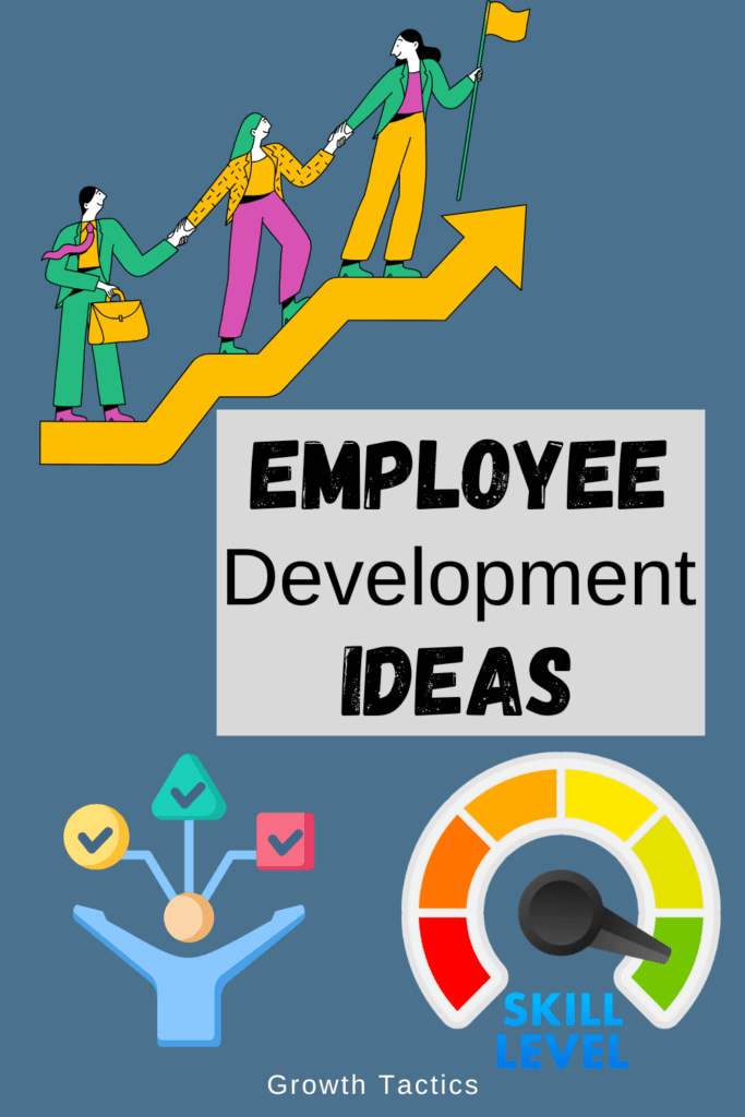 Employee Development Ideas to Inspire Growth and Action