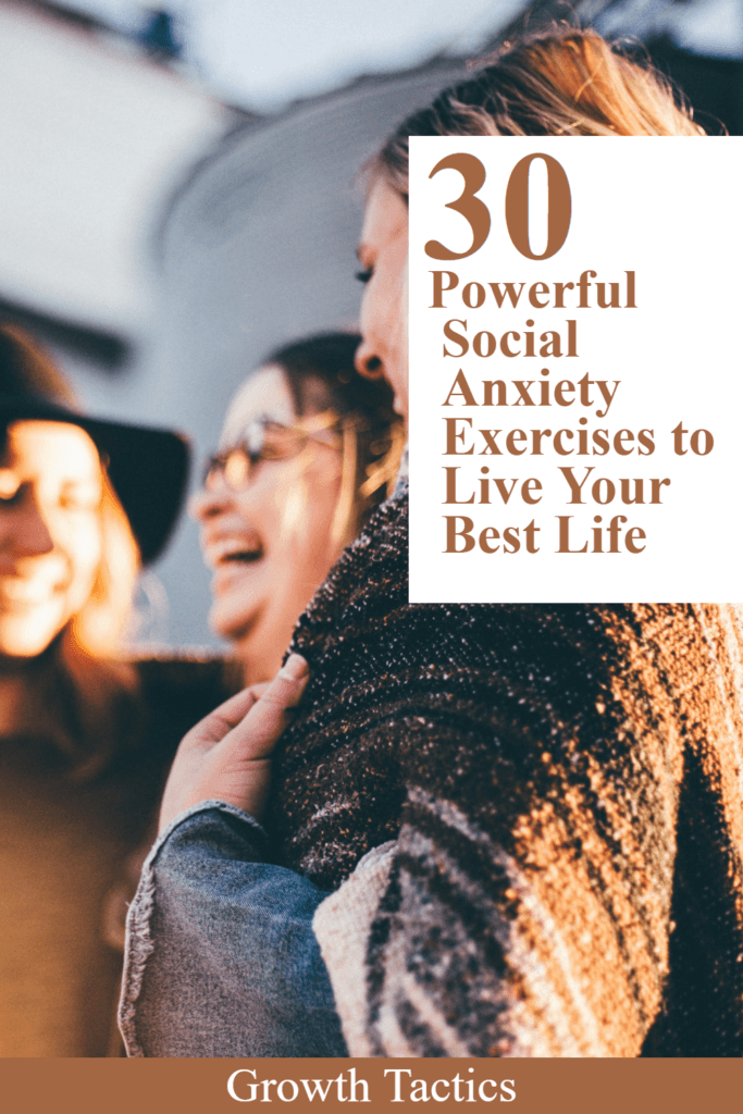 30 Powerful Social Anxiety Exercises to Live Your Best Life