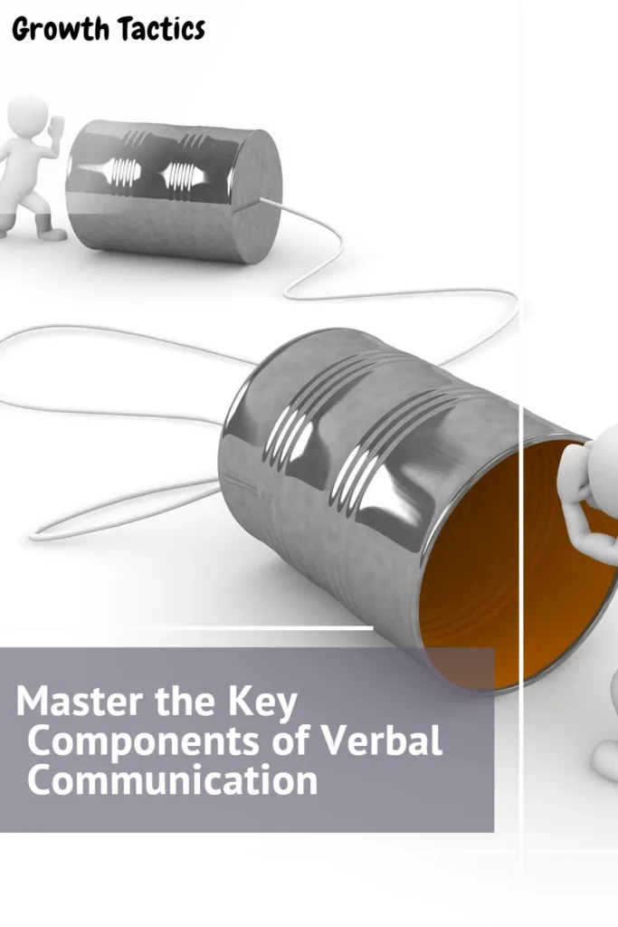 Master the Key Components of Verbal Communication