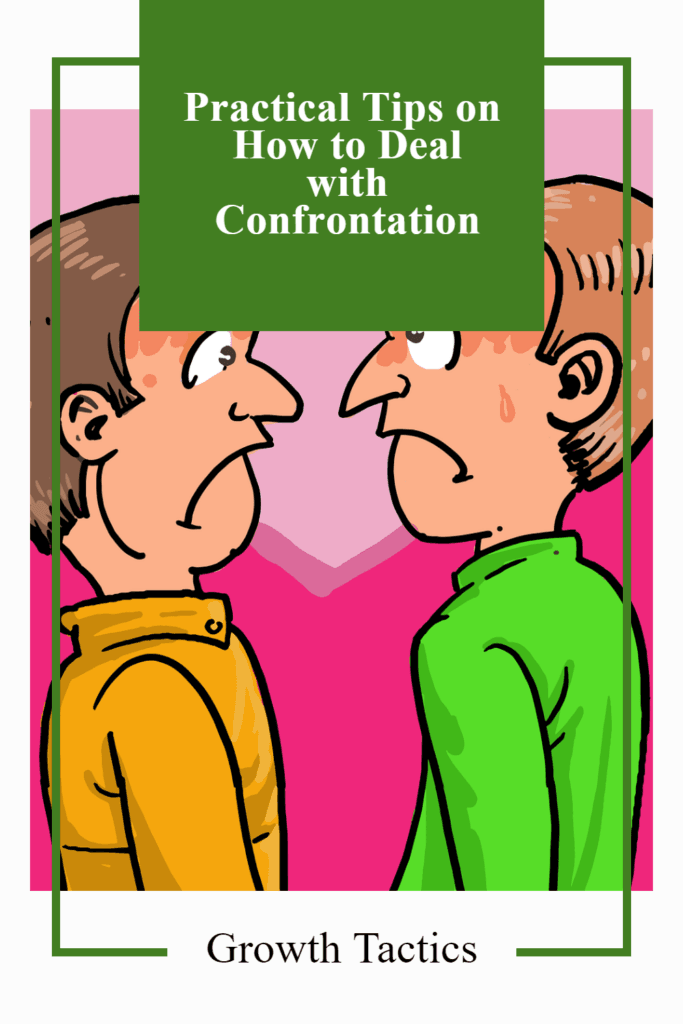 Practical Tips on How to Deal with Confrontation